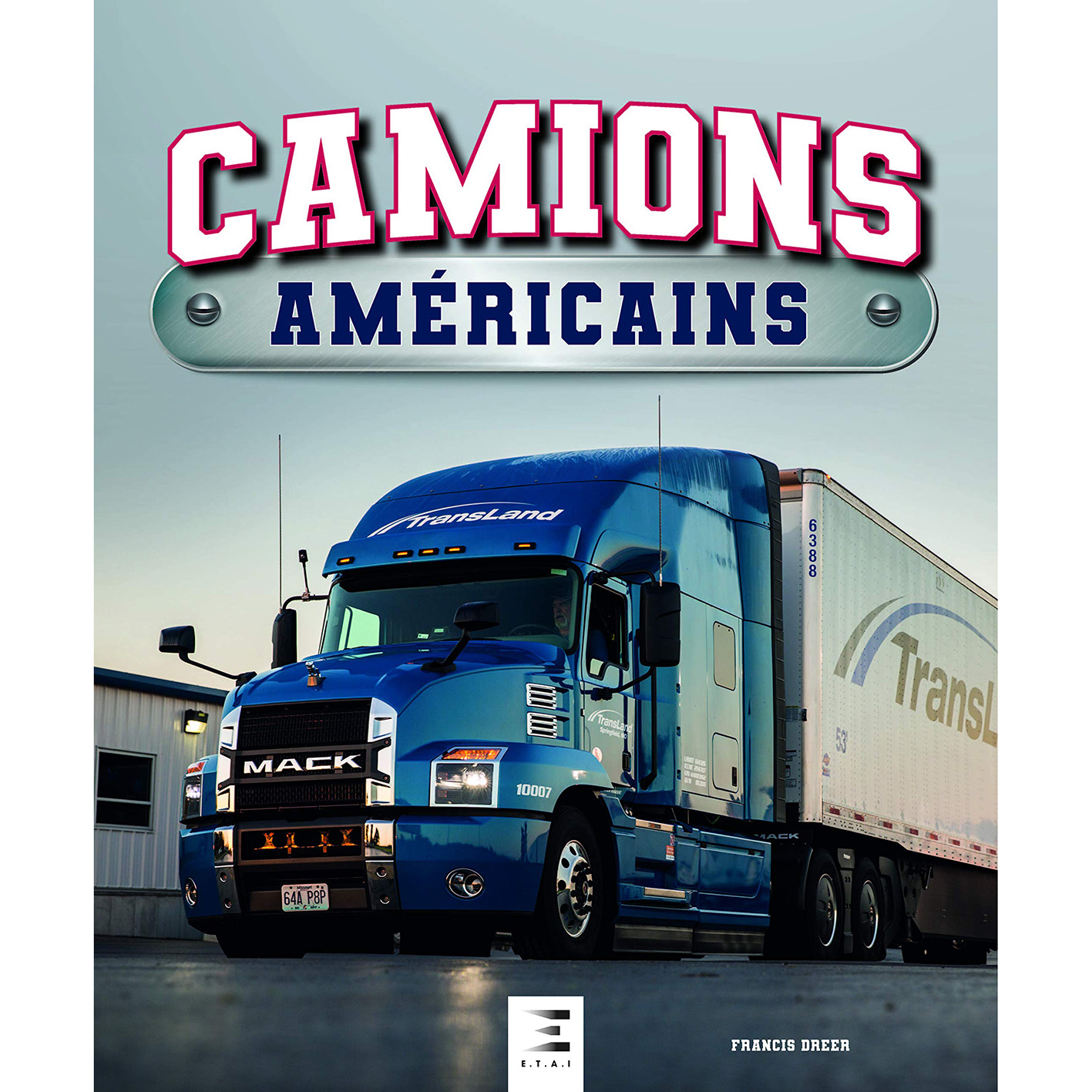 Camions américains par Francis Dréer